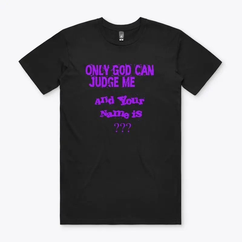 Only God Can Judge Me